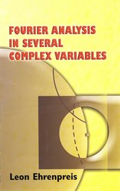 Fourier analysis in several complex variables cover image