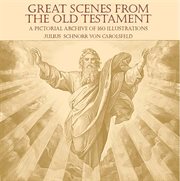 Great scenes from the Old Testament: a pictorial archive of 160 illustrations cover image