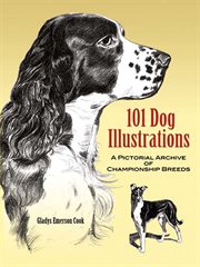 101 Dog Illustrations: A Pictorial Archive of Championship Breeds cover image