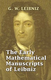 The early mathematical manuscripts of leibniz cover image