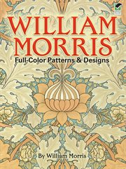 William Morris full-color patterns and designs cover image