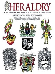 Heraldry: a pictorial archive for artists and designers cover image
