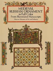 Medieval Russian ornament in full color: from illuminated manuscripts cover image