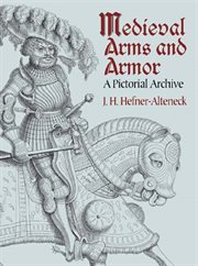 Medieval Arms and Armor: A Pictorial Archive cover image