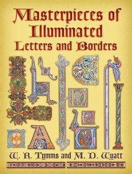 Cover image for Masterpieces of Illuminated Letters and Borders