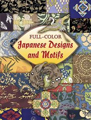 Full-color Japanese designs and motifs cover image