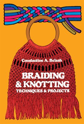 Cover image for Braiding and Knotting