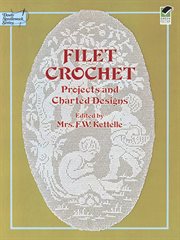 Filet crochet: projects and designs cover image