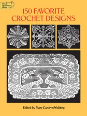 150 favorite crochet designs cover image