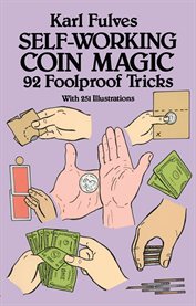Self-working coin magic: 92 foolproof tricks cover image