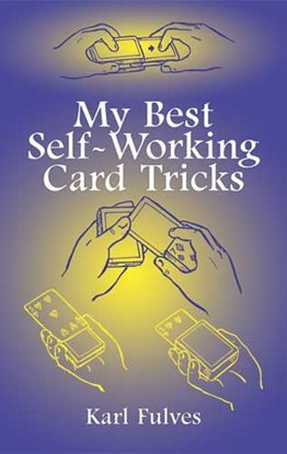 Cover image for My Best Self-Working Card Tricks