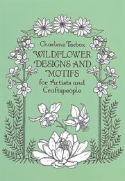 Wildflower designs and motifs for artists and craftspeople cover image