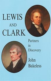 Lewis and Clark: partners in discovery cover image
