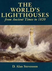 World's Lighthouses: From Ancient Times to 1820 cover image