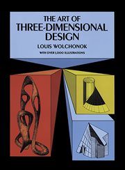 The Art of Three-Dimensional Design cover image