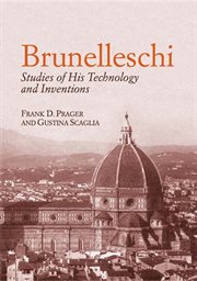 Brunelleschi: studies of his technology and inventions cover image
