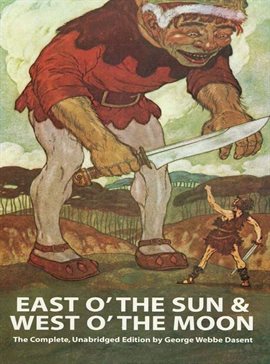 Cover image for East O' the Sun and West O' the Moon