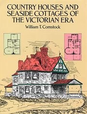 Country houses and seaside cottages of the Victorian era cover image