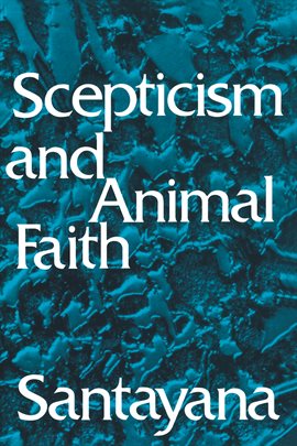 Cover image for Scepticism and Animal Faith