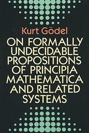 On formally undecidable propositions of Principia mathematica and related systems cover image