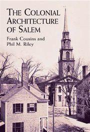 The colonial architecture of Salem cover image