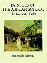 Painters of the Ashcan School: The Immortal Eight cover image