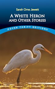 A white heron, and other stories cover image