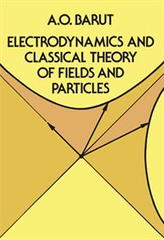 Electrodynamics and Classical Theory of Fields and Particles cover image