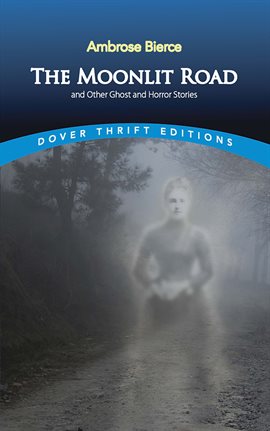 Cover image for The Moonlit Road and Other Ghost and Horror Stories