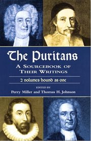 The Puritans: a sourcebook of their writings cover image