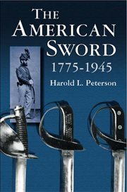 The American sword, 1775-1945 cover image