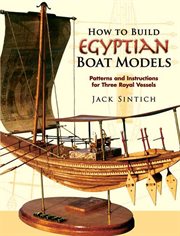 How to build Egyptian boat models: patterns and instructions for three royal vessels cover image