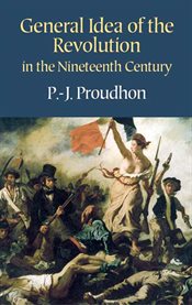 General Idea of the Revolution in the Nineteenth Century cover image