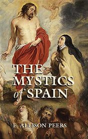 The mystics of Spain cover image