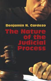 Nature of the Judicial Process cover image