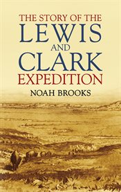 Story of the Lewis and Clark Expedition cover image