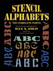 Stencil Alphabets: 100 Complete Fonts cover image