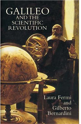 Link to Galileo And The Scientific Revolution by  Laura Fermi and Gilberto Bernardini in Hoopla