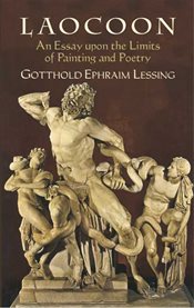 Laocoon: An essay upon the limits of painting and poetry, with remarks illustrative of various points in the history of ancient art cover image