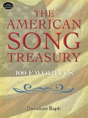 The American song treasury: 100 favorites cover image