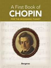 My first book of Chopin: 23 favorite pieces in easy piano arrangements cover image