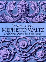 Mephisto waltz and other works for solo piano cover image