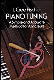 Piano tuning: a simple and accurate method for amateurs cover image