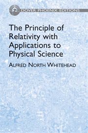 Principle of Relativity with Applications to Physical Science cover image