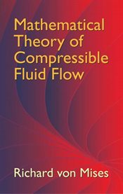 Mathematical Theory of Compressible Fluid Flow cover image