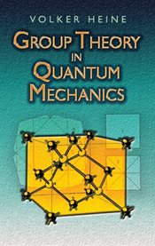 Group Theory in Quantum Mechanics: An Introduction to Its Present Usage cover image