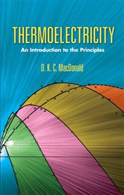 Thermoelectricity: An Introduction to the Principles cover image