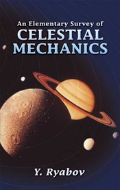 Elementary Survey of Celestial Mechanics cover image