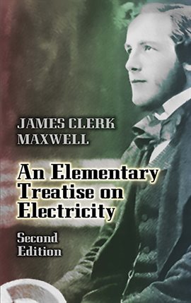 Cover image for An Elementary Treatise on Electricity