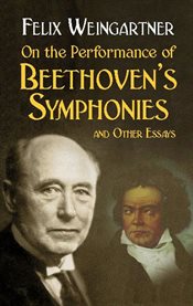 On the performance of Beethoven's symphonies and other essays cover image
